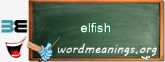 WordMeaning blackboard for elfish